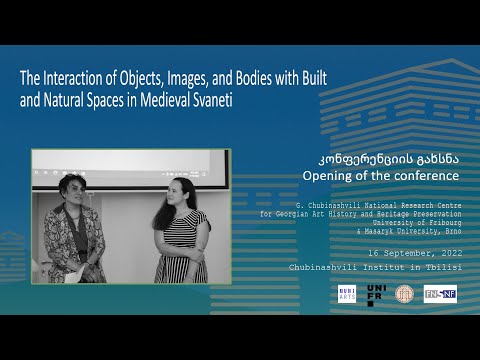 The Interaction of Objects, Images, and Bodies with Built and Natural Spaces in Medieval Svaneti
